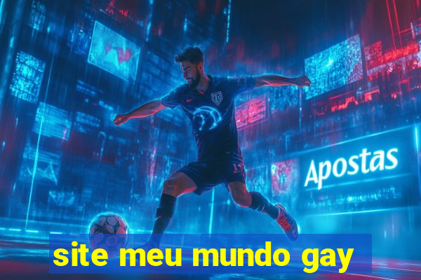 site meu mundo gay